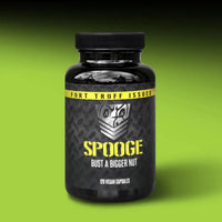 Spooge semen volume supplement bottle, 120 vegan capsules, Fort Troff Issued, bust a bigger nut