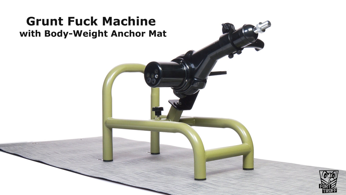 Grunt Fuck Machine with Body-Weight Anchor Mat